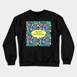 We are here to awaken from our illusion of separateness. - Thich Nhat Hanh Crewneck Sweatshirt